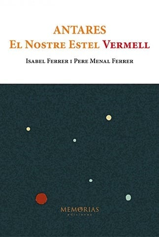 Biografía Isabel Ferrer y Pere Menal Ferrer - Antares, nuestra estrella roja