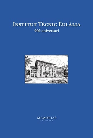 Biografía Institut Tècnic Eulália - 90 aniversario