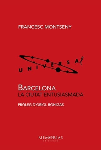 Biografía Barcelona La Ciudad Entusiasmada Francesc Montseny