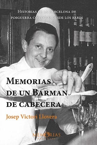 Biografía de Josep Victori llovera - Memorias de un Barman de cabecera