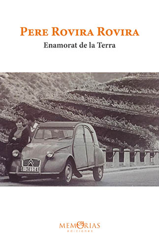 Llibre de memòries "Enamorado de la Tierra" de Pedro Rovira Rovira editat per Memorias Ediciones