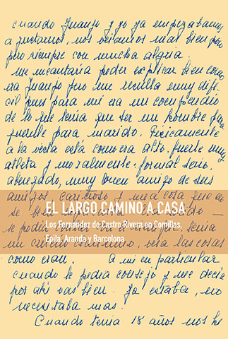 Libro de memorias EL LARGO CAMINO A CASA, de Los Fernández de Castro Rivera