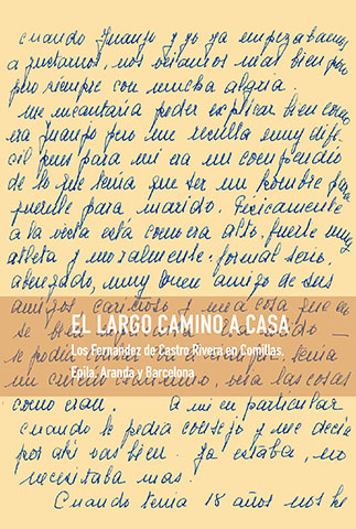 Libro de memorias EL LARGO CAMINO A CASA, de Los Fernández de Castro Rivera 