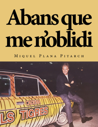 Portada Abans que me nóblidi Miguel Plana Pitchard Portada Abans que me n'oblidi Miguel Plana
